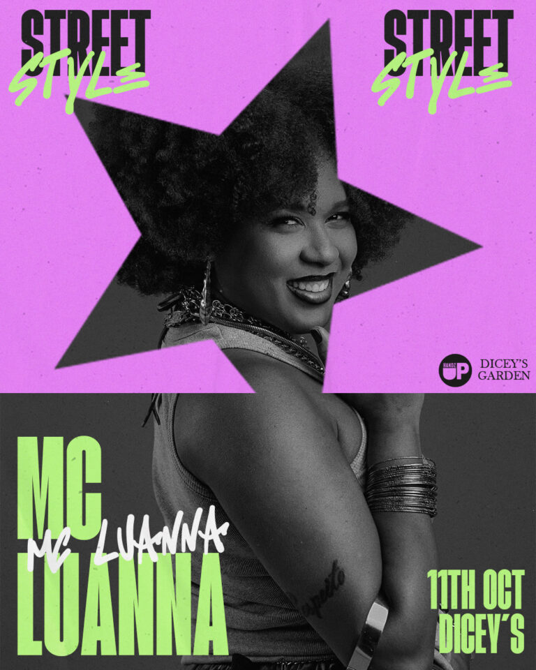 Flyer for Street Style with MC Luanna, 11 October 2026 at Dicey’s Garden, Dublin